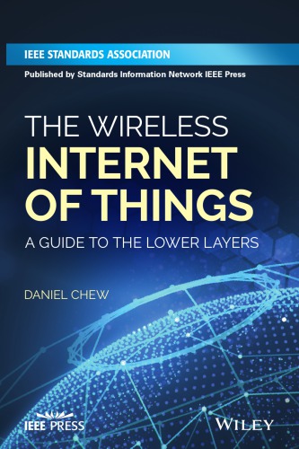 Wireless Technologies for the Internet of Things: a Guide to the Lower Layers