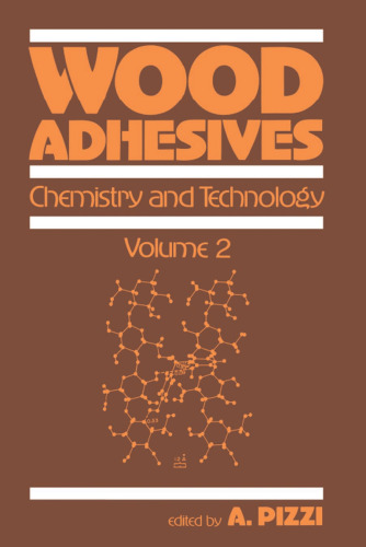 Wood Adhesives: Chemistry and Technology, Volume 2
