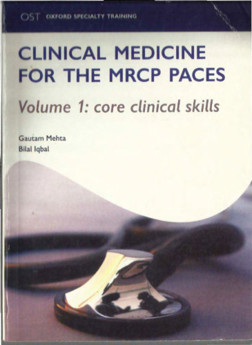 Clinical Medicine for the MRCP PACES: Volume 1: Core Clinical Skills