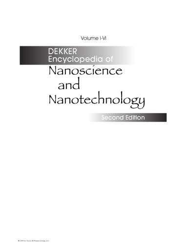 Dekker encyclopedia of nanoscience and nanotechnology Volume I-VI