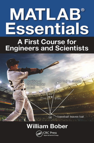 MATLAB Essentials : A First Course for Engineers and Scientists