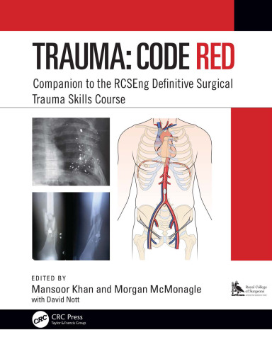 Code red trauma : the definitive surgical trauma skills handbook