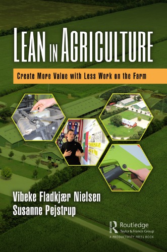 Lean in agriculture : create more value with less work on the farm