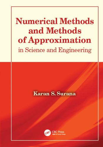 Numerical methods and methods of approximation in science and engineering