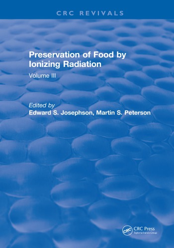 Preservation of food by ionizing radiation. Volume III