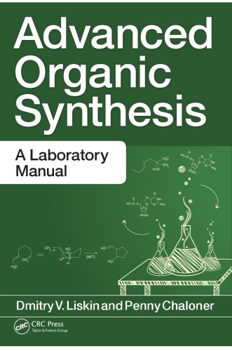 Advanced organic synthesis : a laboratory manual