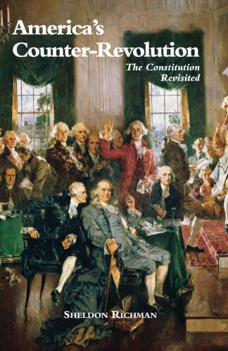 America’s Counter-Revolution: The Constitution Revisited