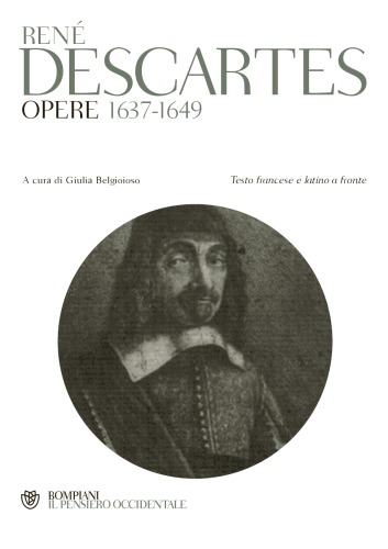 Opere 1637-1649. Testo francese e latino a fronte