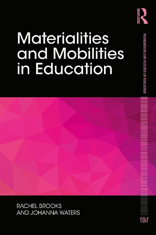 Materialities and Mobilities in Education (Foundations and Futures of Education)