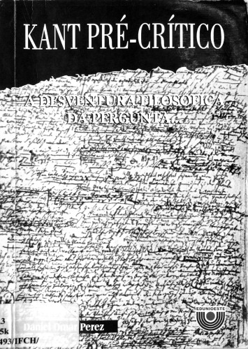 Kant pré-crítico: a desventura filosófica da pergunta