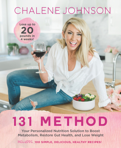 131 Method Your Personalized Nutrition Solution to Boost Metabolism, Restore Gut Health, and Lose Weigh