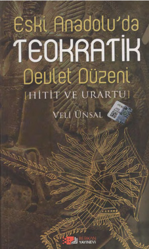 Eski Anadolu’da Teokratik Devlet Düzeni (Hitit ve Urartu)