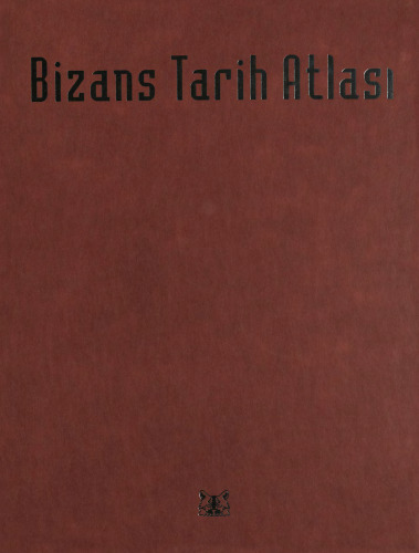 Bizans Tarih Atlası