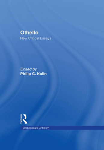 Othello: Critical Essays