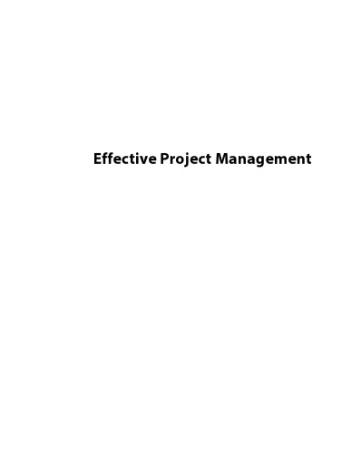 Effective Project Management: Traditional, Agile, Extreme, Hybrid