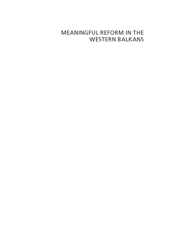 Meaningful Reform in the Western Balkans. Between Formal Institutions and Informal Practices