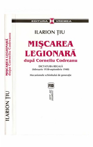 Mișcarea legionară după Corneliu Codreanu