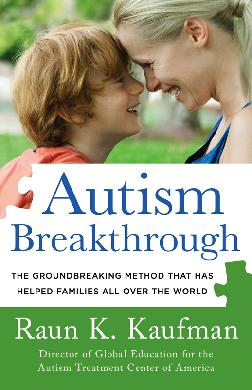 Autism Breakthrough: The Groundbreaking Method That Has Helped Families All Over the World