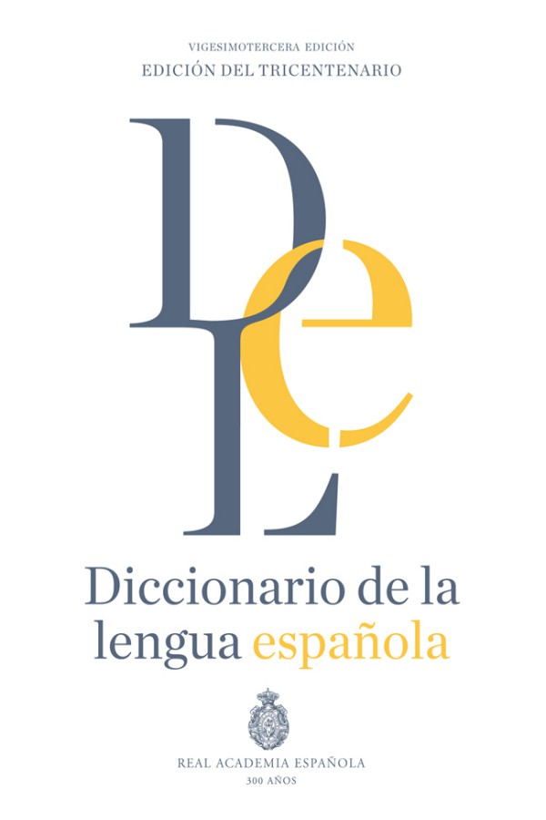 Diccionario de la lengua española (Edición del tricentenario)