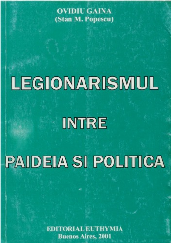 Legionarismul intre paideia si politica