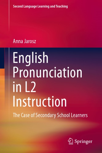 English Pronunciation in L2 Instruction: The Case of Secondary School Learners