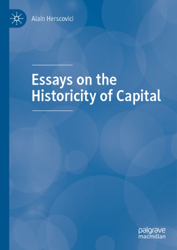 Essays on the Historicity of Capital