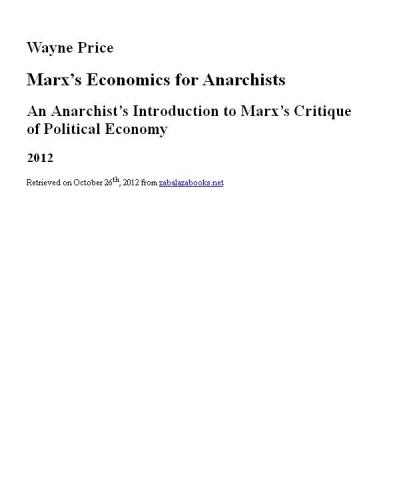 Marx’s Economics for Anarchists: An Anarchist’s Introduction to Marx’s Critique of Political Economy