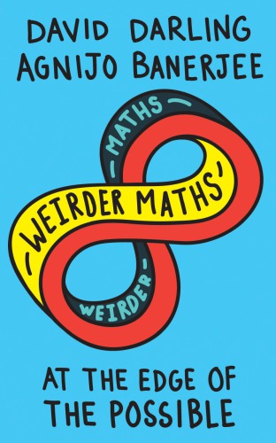 Weirder Maths: At the Edge of the Possible