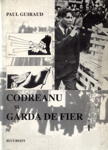 Codreanu și Garda de Fier