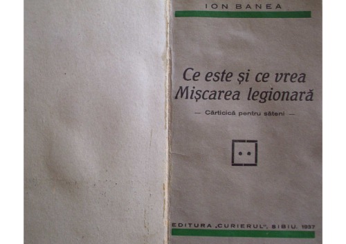 Ce este și ce vrea Mișcarea legionară