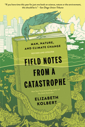 Field Notes from a Catastrophe (rev. ed.)