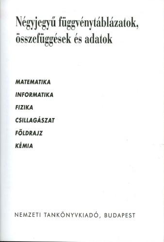 Négyjegyű függvénytáblázatok, összefüggések és adatok