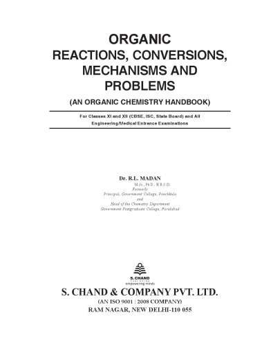 Organic Reactions Conversions Mechanisms and Problems for Engineering and Medical Entrance Examinations CBSE ISc State Boards IITJEE R L Madan S Chand
