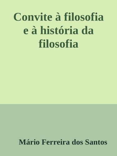 Convite à Filosofia e à História da Filosofia