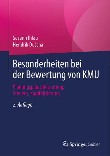 Besonderheiten bei der Bewertung von KMU: Planungsplausibilisierung, Steuern, Kapitalisierung