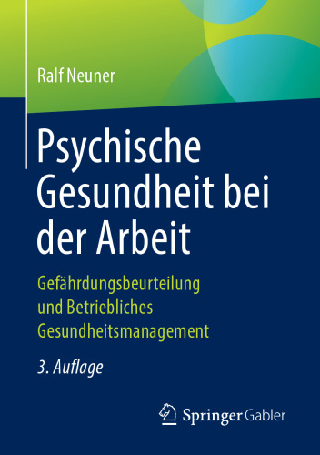 Psychische Gesundheit bei der Arbeit: Gefährdungsbeurteilung und Betriebliches Gesundheitsmanagement