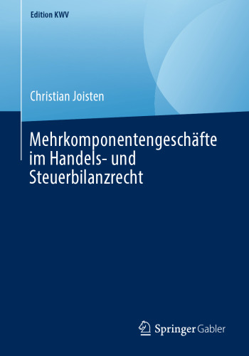 Mehrkomponentengeschäfte im Handels- und Steuerbilanzrecht