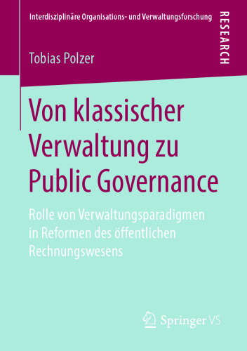 Von klassischer Verwaltung zu Public Governance: Rolle von Verwaltungsparadigmen in Reformen des öffentlichen Rechnungswesens