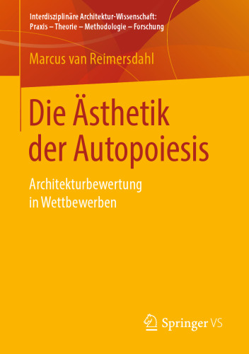 Die Ästhetik der Autopoiesis: Architekturbewertung in Wettbewerben