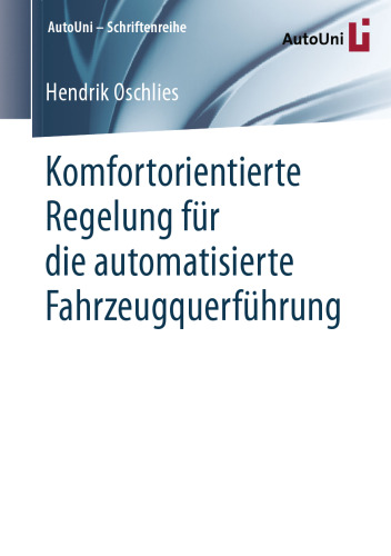 Komfortorientierte Regelung für die automatisierte Fahrzeugquerführung