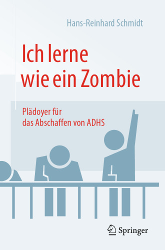 Ich lerne wie ein Zombie: Plädoyer für das Abschaffen von ADHS