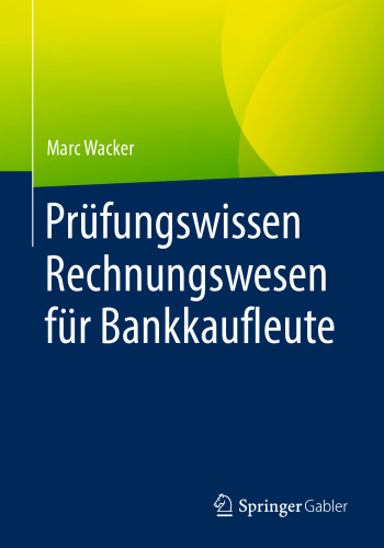 Prüfungswissen Rechnungswesen für Bankkaufleute