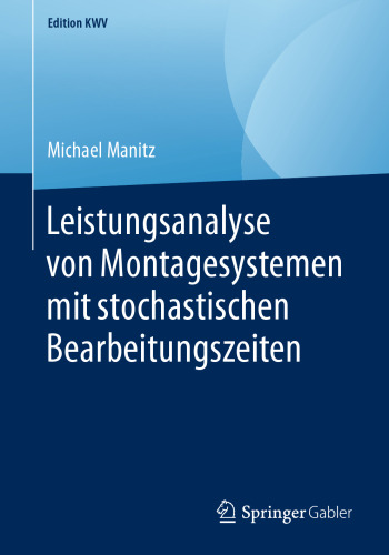 Leistungsanalyse von Montagesystemen mit stochastischen Bearbeitungszeiten