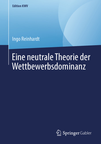Eine neutrale Theorie der Wettbewerbsdominanz