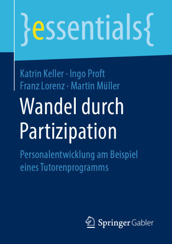 Wandel durch Partizipation: Personalentwicklung am Beispiel eines Tutorenprogramms