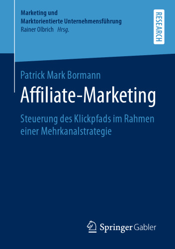 Affiliate-Marketing: Steuerung des Klickpfads im Rahmen einer Mehrkanalstrategie