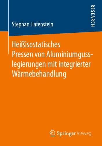 Heißisostatisches Pressen von Aluminiumgusslegierungen mit integrierter Wärmebehandlung