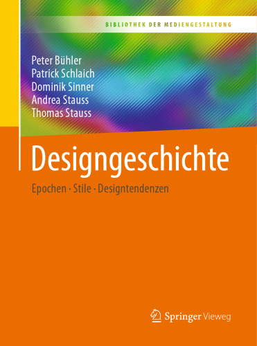 Designgeschichte: Epochen – Stile – Designtendenzen