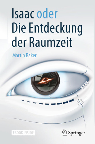 Isaac oder Die Entdeckung der Raumzeit