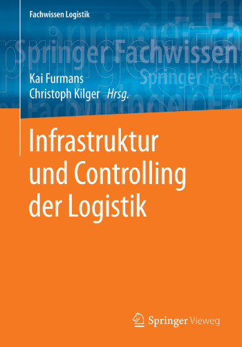 Infrastruktur und Controlling der Logistik